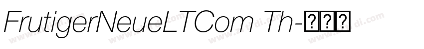 FrutigerNeueLTCom Th字体转换